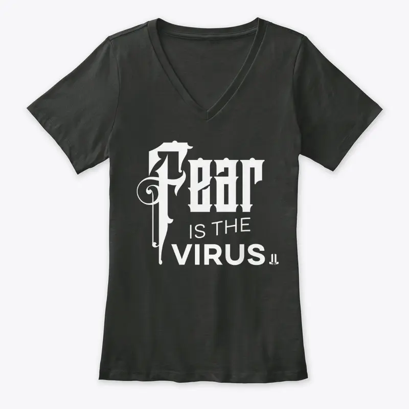 Black V-Neck 'Fear is the Virus' T-Shirt